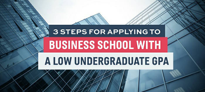 Low Stats Got You Down? Watch the Webinar And We'll Show You How to Get Accepted to B-School with Low Stats! 