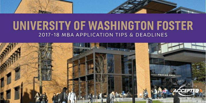 University of Washington Foster 2017-18 MBA Application Essay Tips