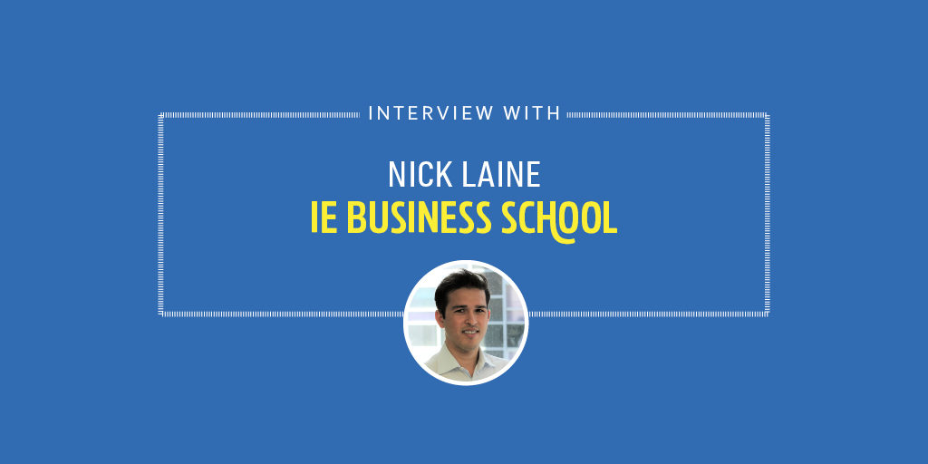 Interview with Nick Lane - IE Business School Student 