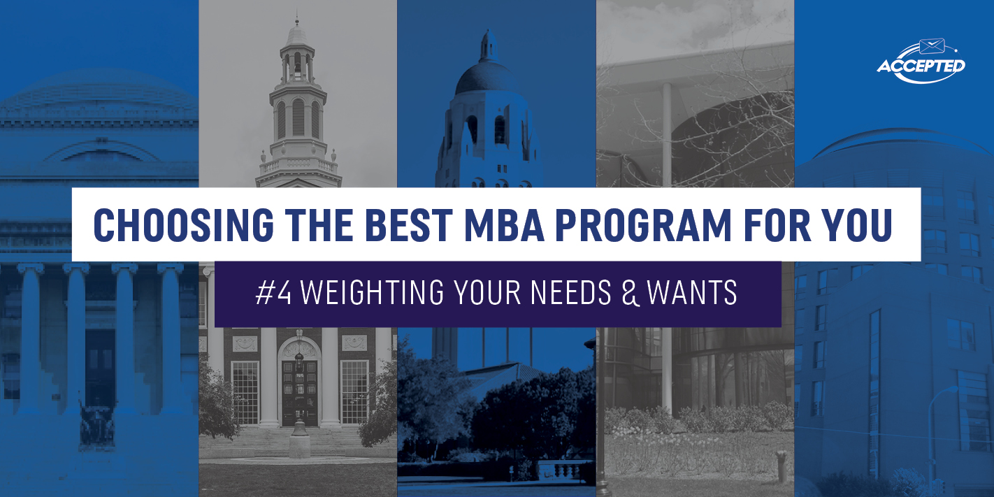 Best MBA Weighting Your Needs and Wants