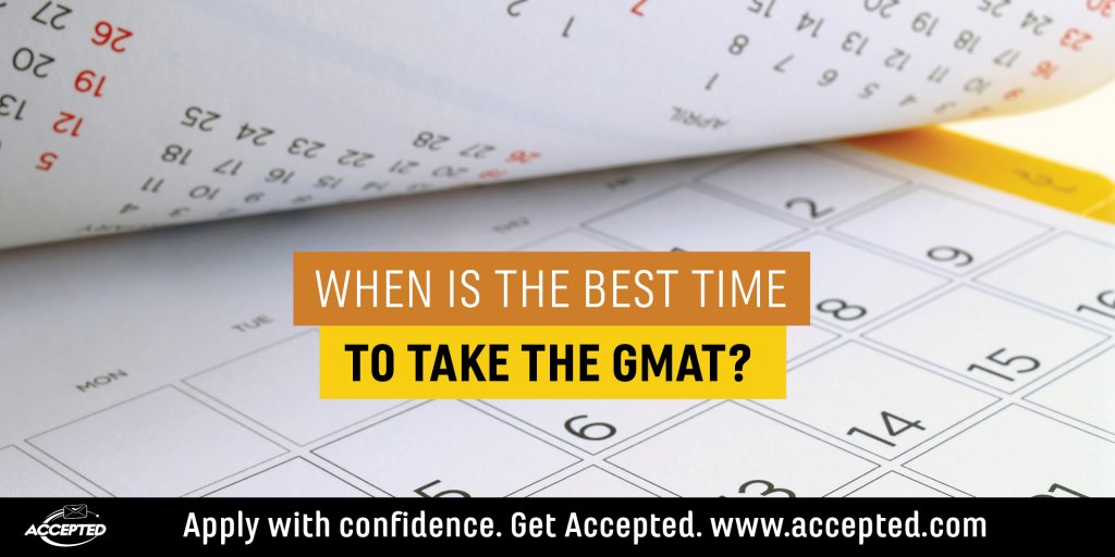 When is the best time to take the GMAT