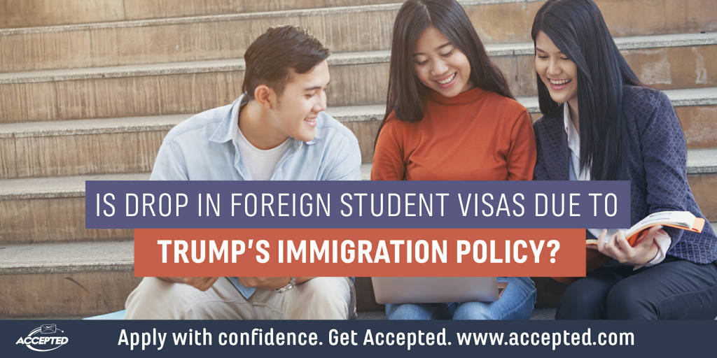 Is drop in foreign student visas due to Trump's immigration policy