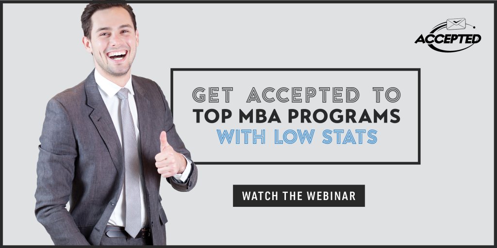 Get_Accepted_Top_MBA_Programs_With_Low_Stats