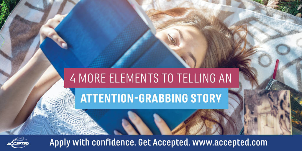4 more elements to telling an attention-grabbing story