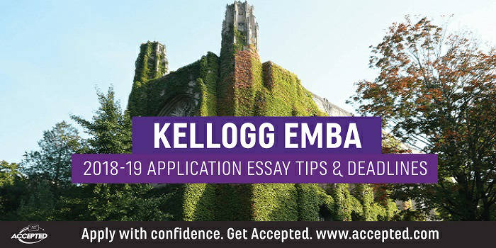 Kellogg EMBA 2018-19 application tips and deadlines