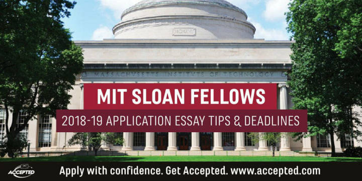 MIT Sloan Fellows 2018-19 Application Essay Tips & Deadlines