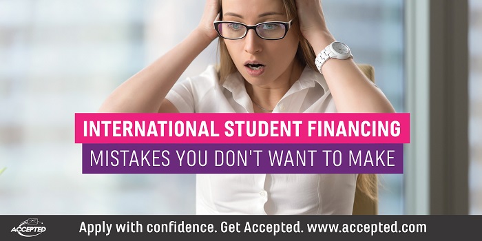 International student financing mistakes you don't want to make