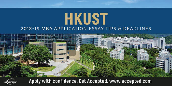 HKUST 2018-19 MBA Application Essay Tips and Deadlines