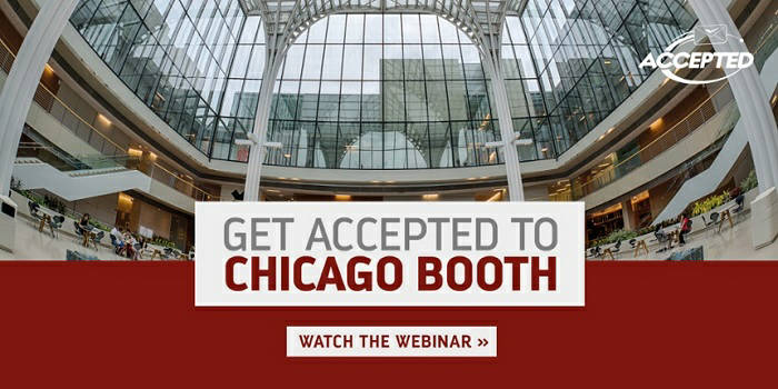 Get Accepted to Chicago Booth webinar live