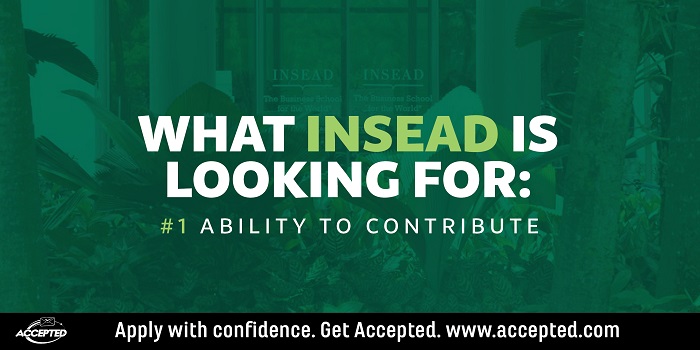 What INSEAD is Looking For - Ability to Contribute