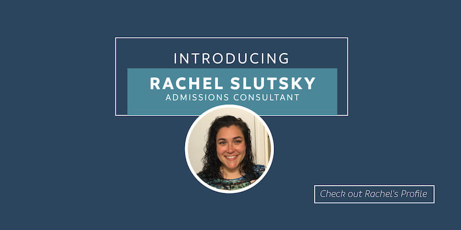 Introducing Rachel Slutsky, Accepted admissions consultant. Check out Rachel's profile!