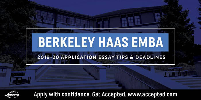 UC Berkeley Haas EMBA essay tips and deadlines