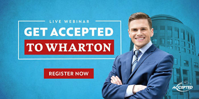 Register for our webinar, Get Accepted to Wharton!