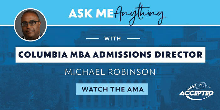 Columbia Business School Director of MBA Admissions Answers Applicant Questions