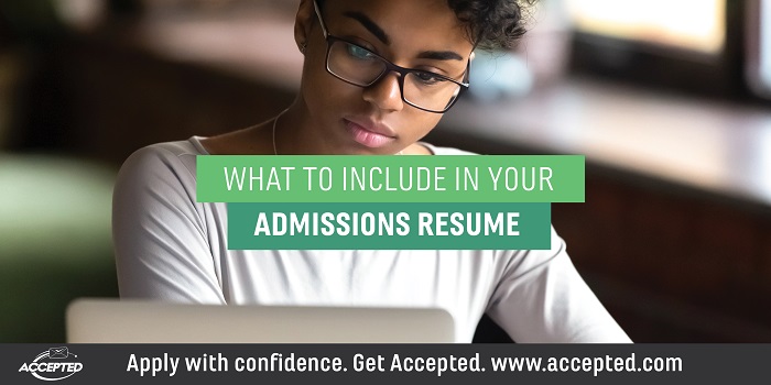 What to Include in Your Admissions Resume 