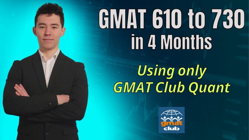 Improving GMAT Score from 610 to 730