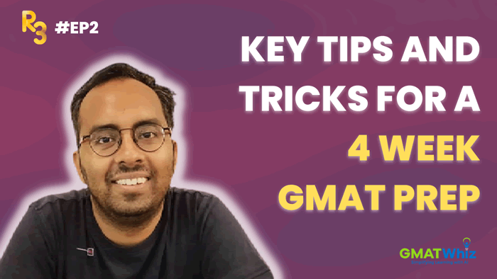 Key tips and tricks for a 4 week GMAT prep