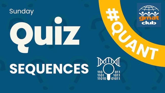 GMAT Quant Number Properties Sequences Practice Questions