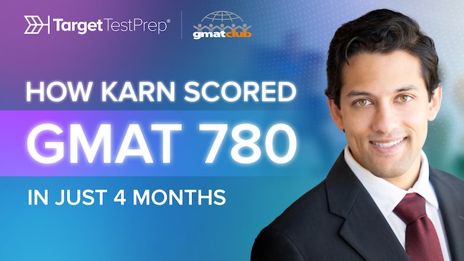 How Karn Scored GMAT 780 in 4 Months