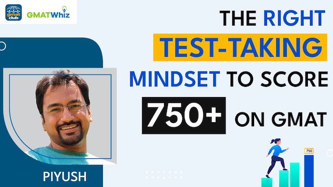 GMAT Test Taking Mindset for GMAT 750