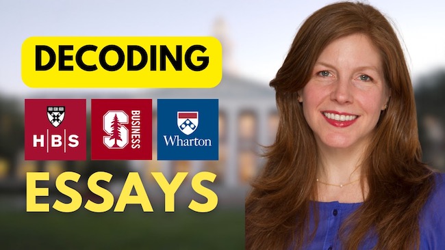 Decoding HBS, Stanford, Wharton Essays